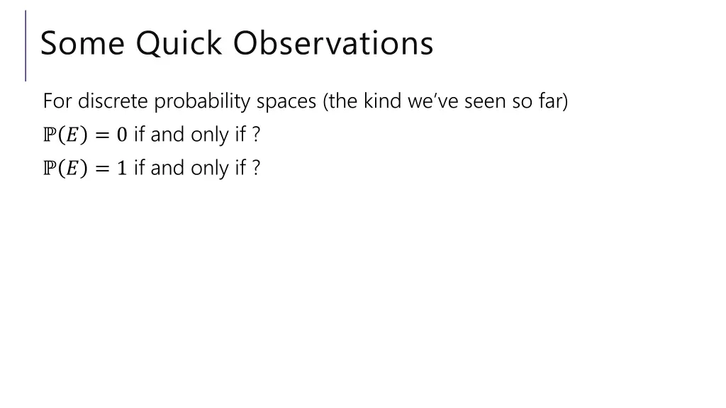 some quick observations