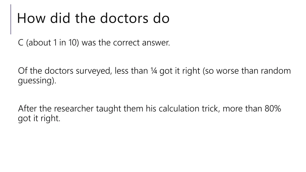 how did the doctors do