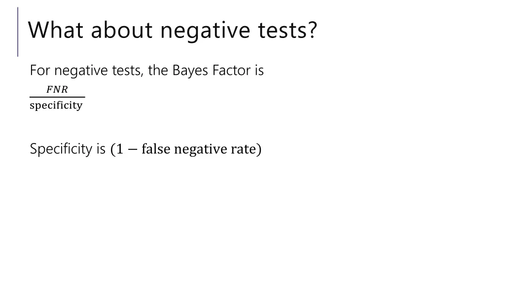 what about negative tests