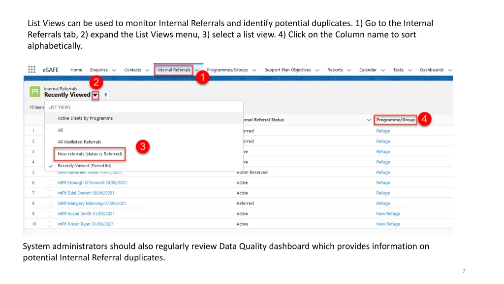 list views can be used to monitor internal