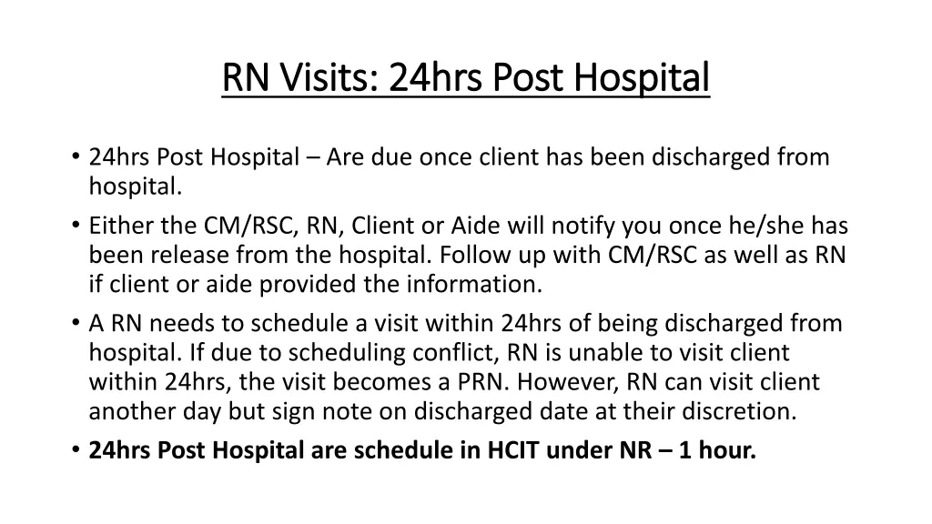 rn visits 24hrs post hospital rn visits 24hrs