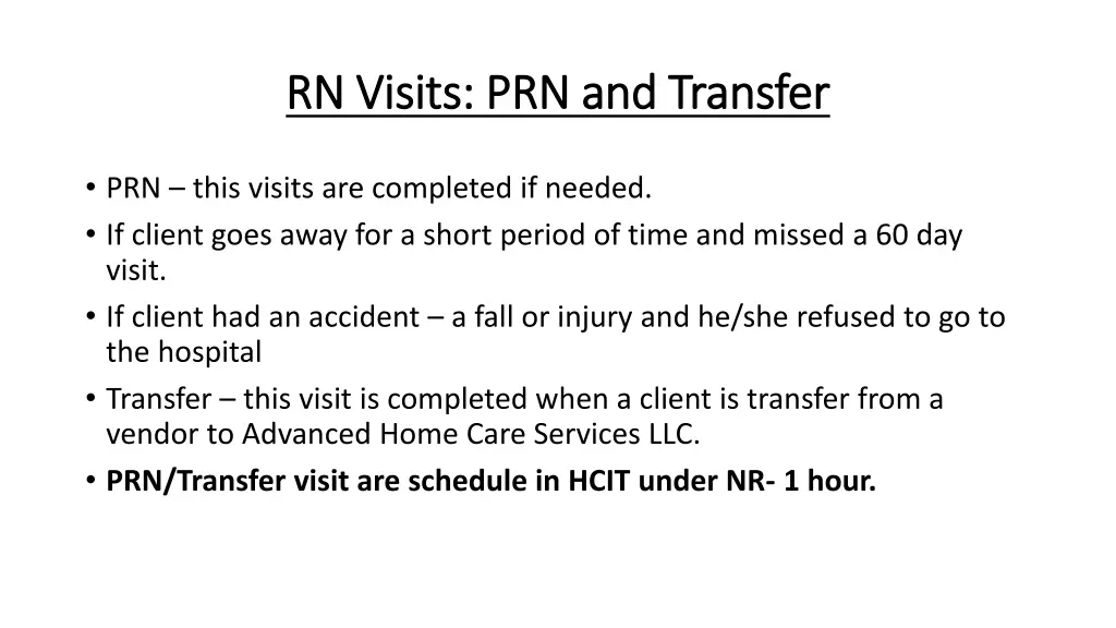 rn visits prn and transfer rn visits