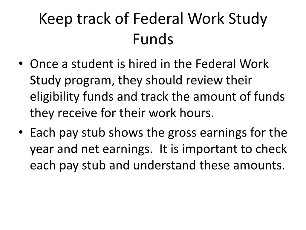 keep track of federal work study funds