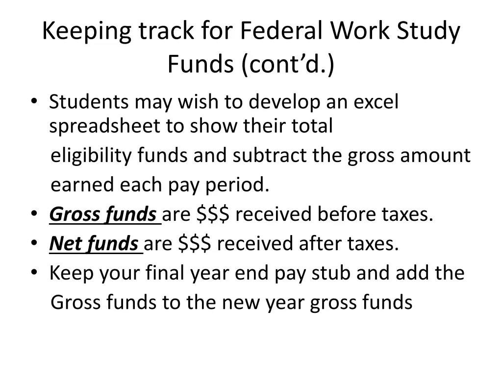 keeping track for federal work study funds cont