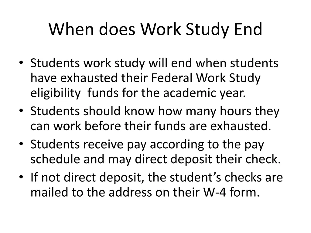 when does work study end