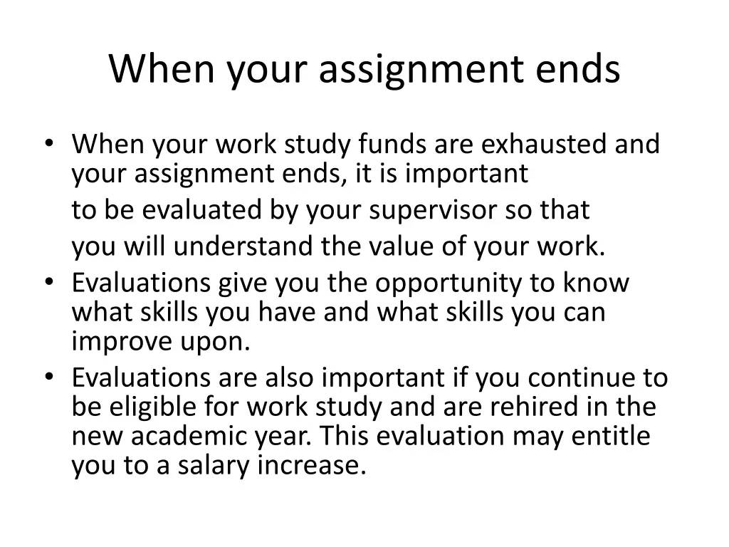 when your assignment ends