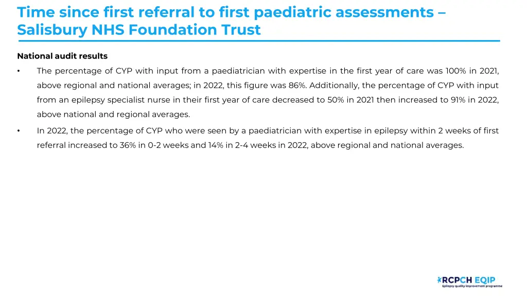 time since first referral to first paediatric 7