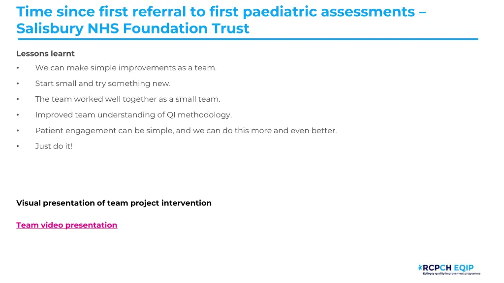 time since first referral to first paediatric 8