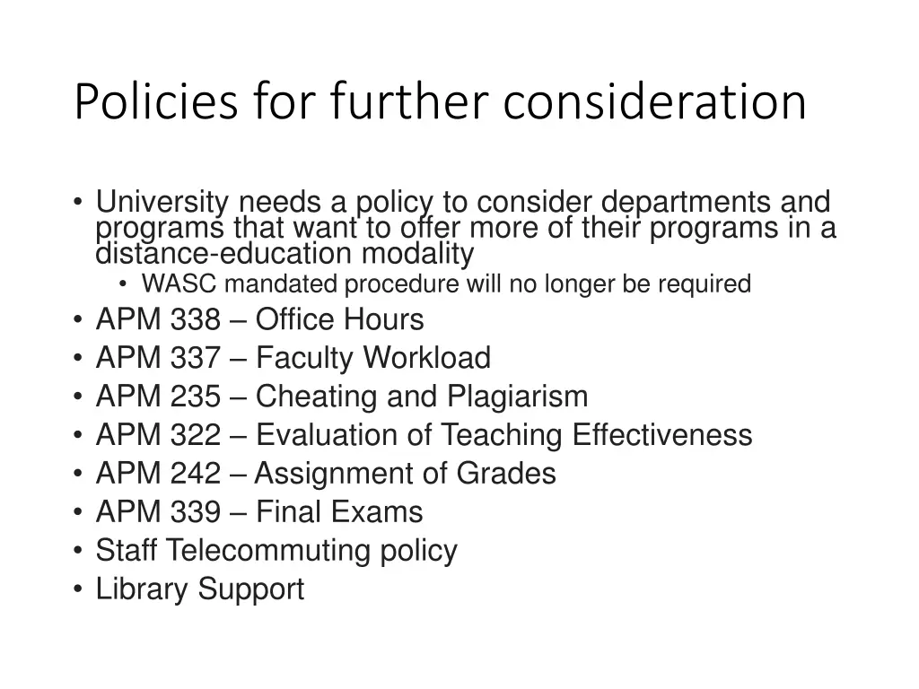 policies for further consideration