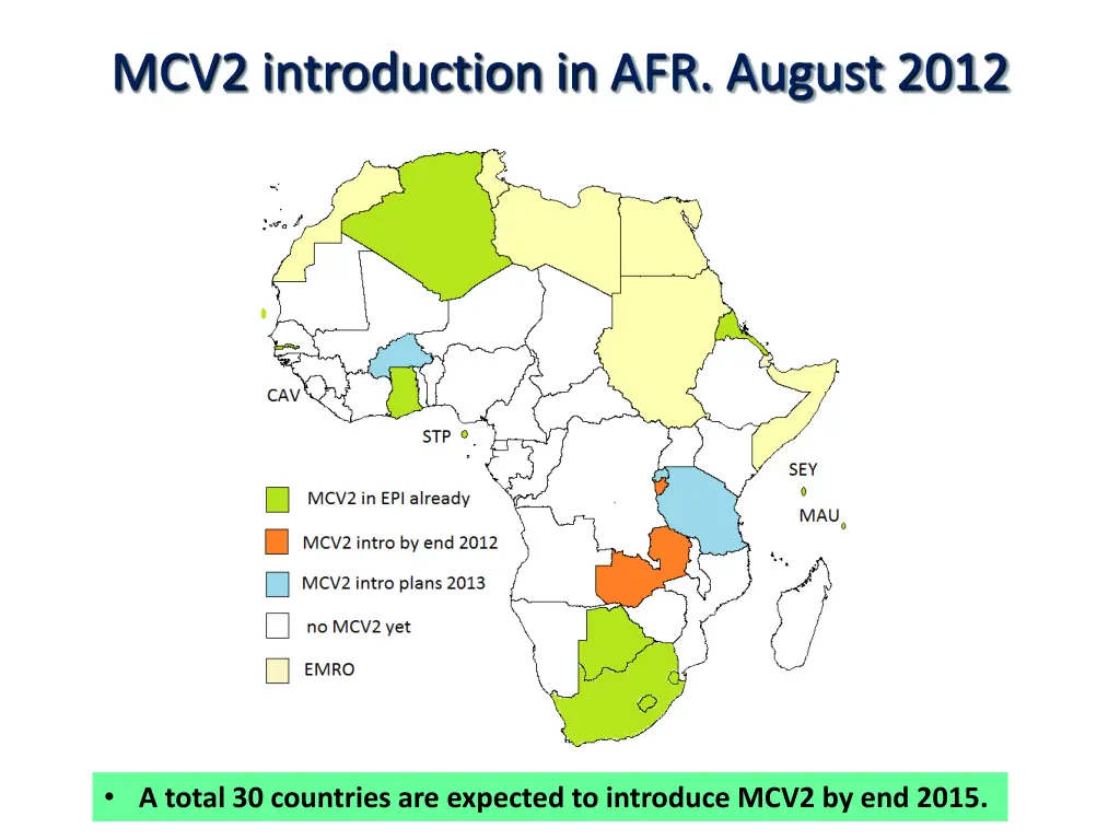 mcv2 introduction in afr august 2012