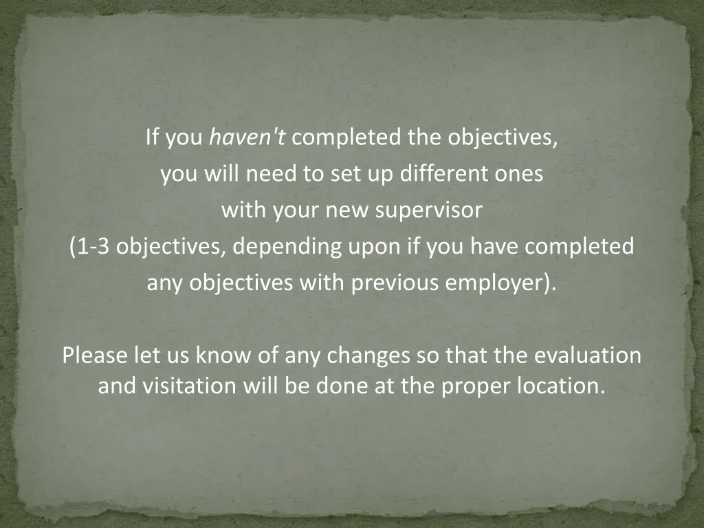 if you haven t completed the objectives you will