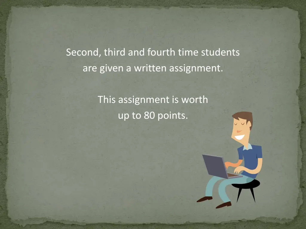 second third and fourth time students are given