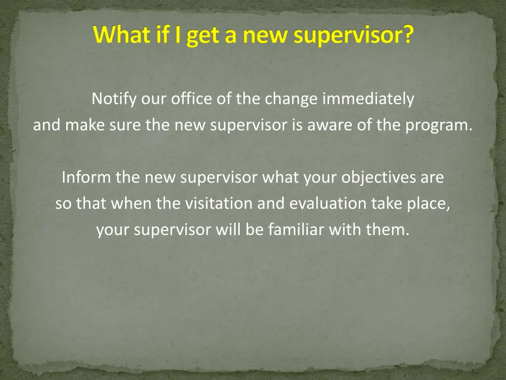 what if i get a new supervisor