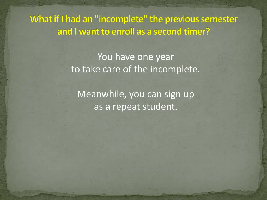 what if i had an incomplete the previous semester
