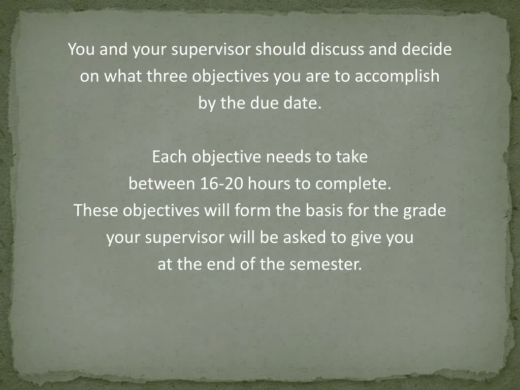 you and your supervisor should discuss and decide