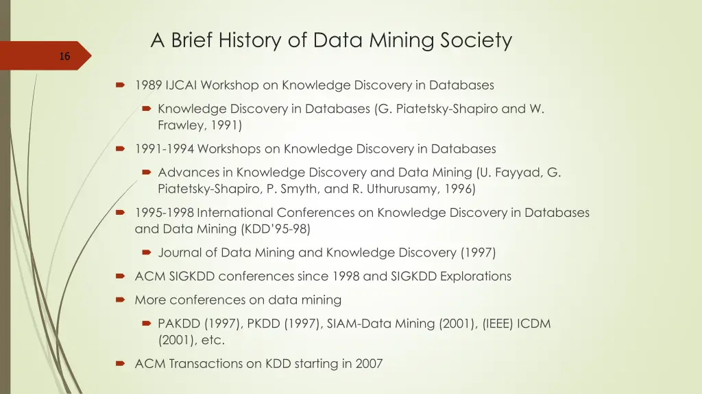 a brief history of data mining society