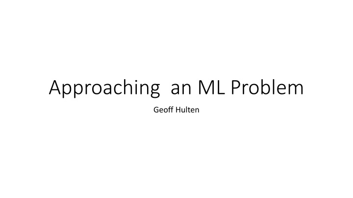 approaching an ml problem