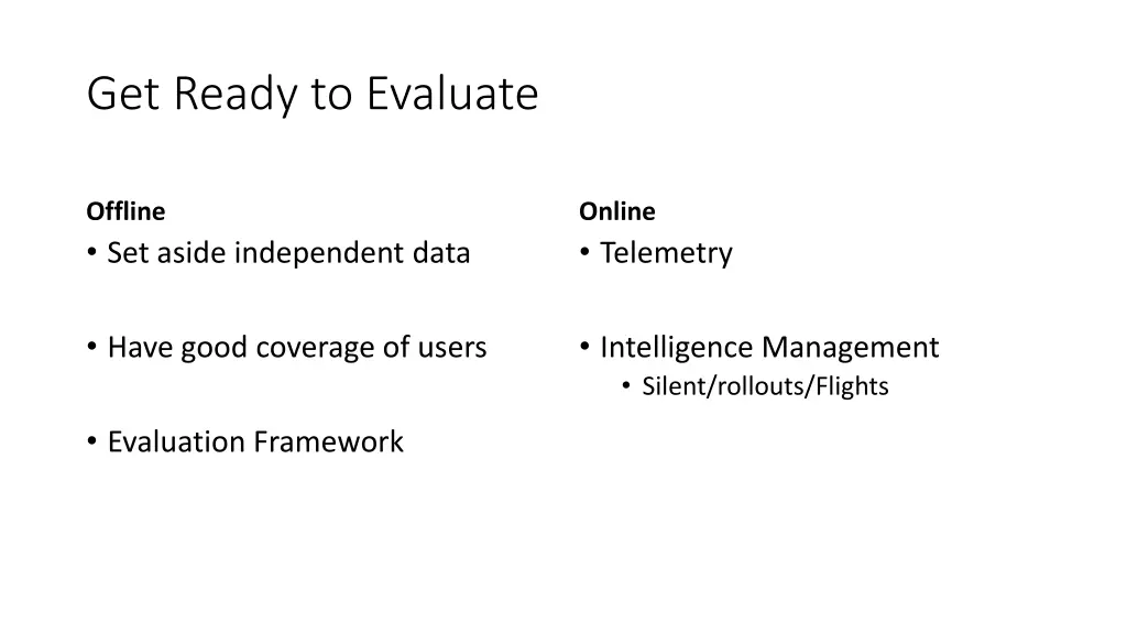get ready to evaluate