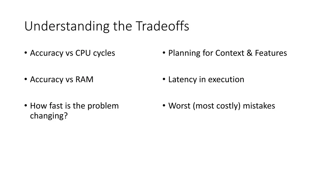 understanding the tradeoffs
