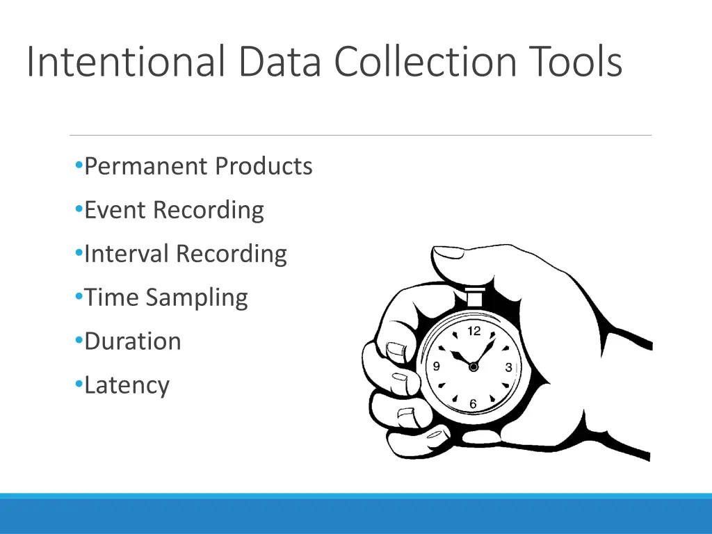 intentional data collection tools