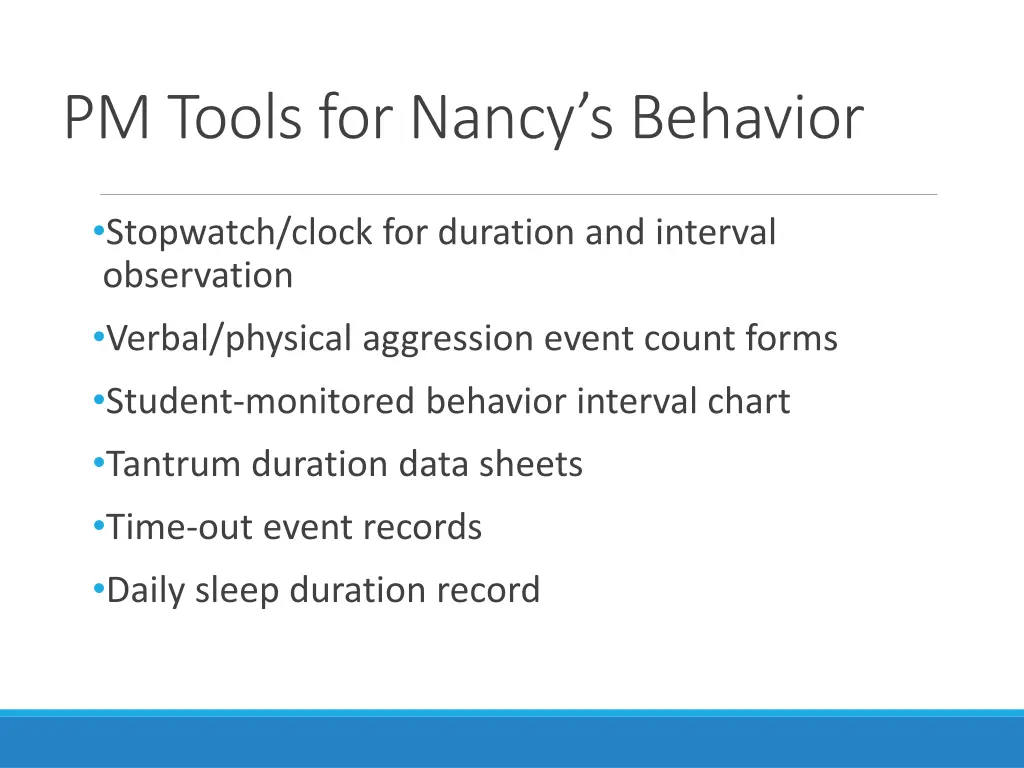 pm tools for nancy s behavior