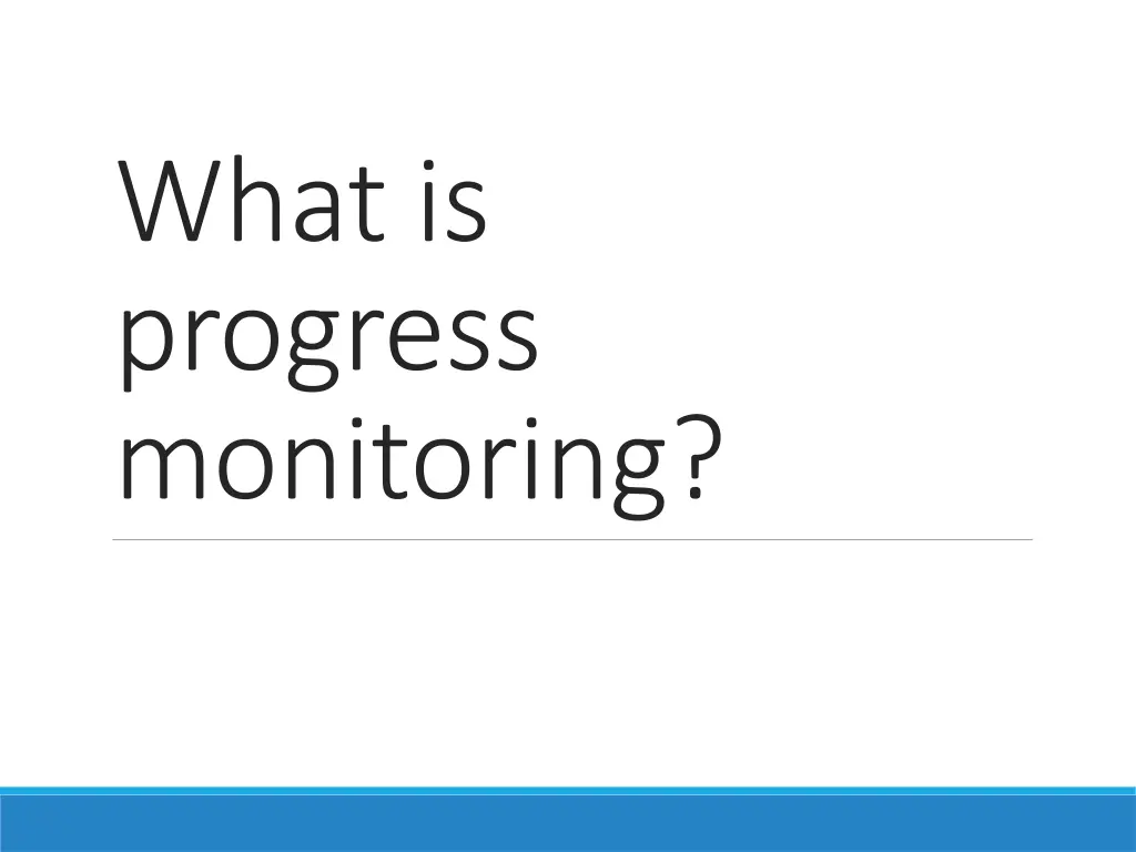 what is progress monitoring