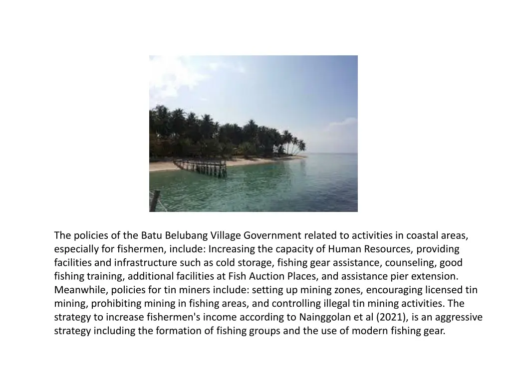 the policies of the batu belubang village