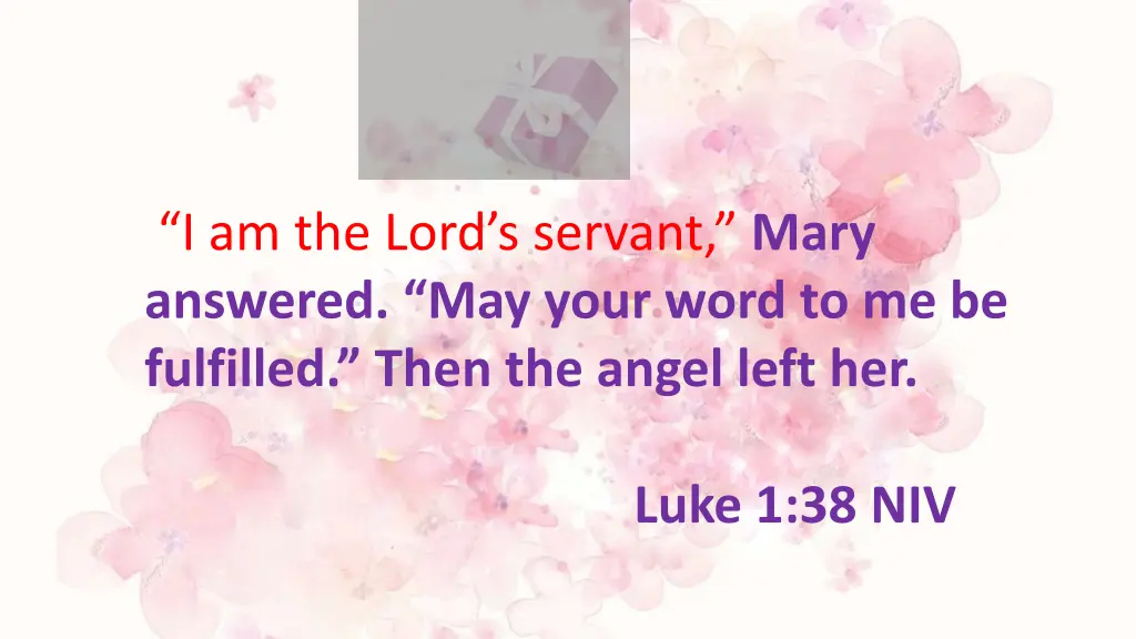 i am the lord s servant mary answered may your