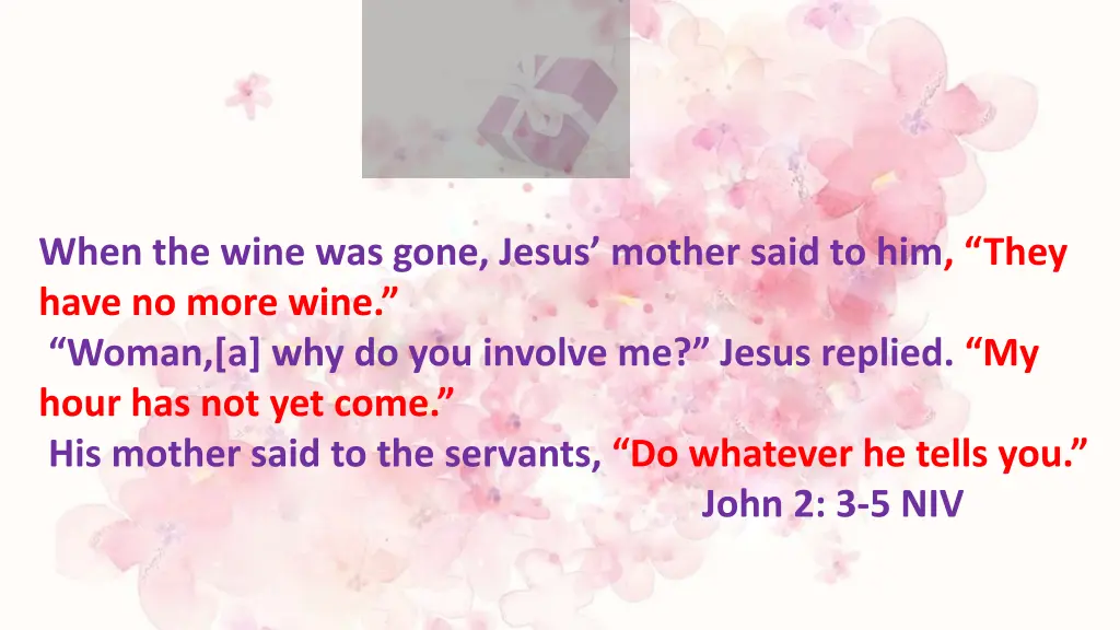 when the wine was gone jesus mother said
