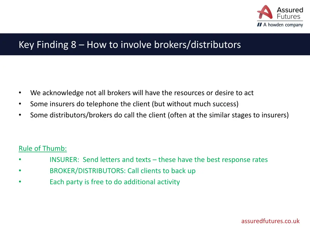 key finding 8 how to involve brokers distributors