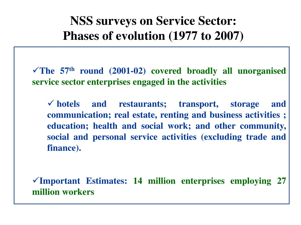 nss surveys on service sector phases of evolution 7
