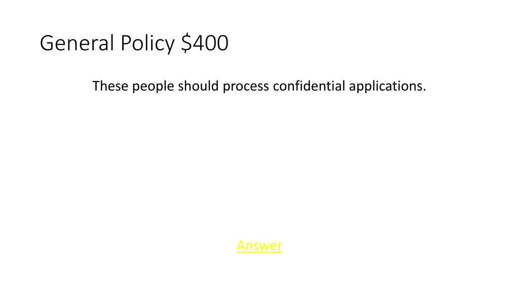 general policy 400