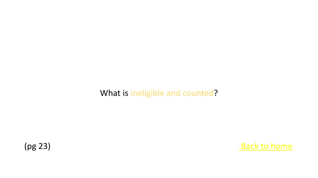 what is ineligible and counted