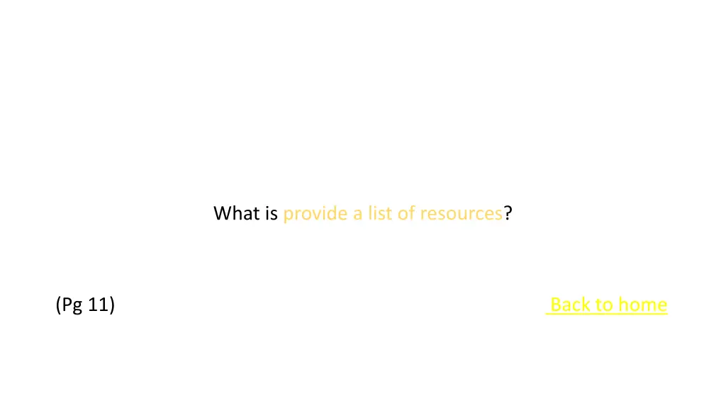 what is provide a list of resources