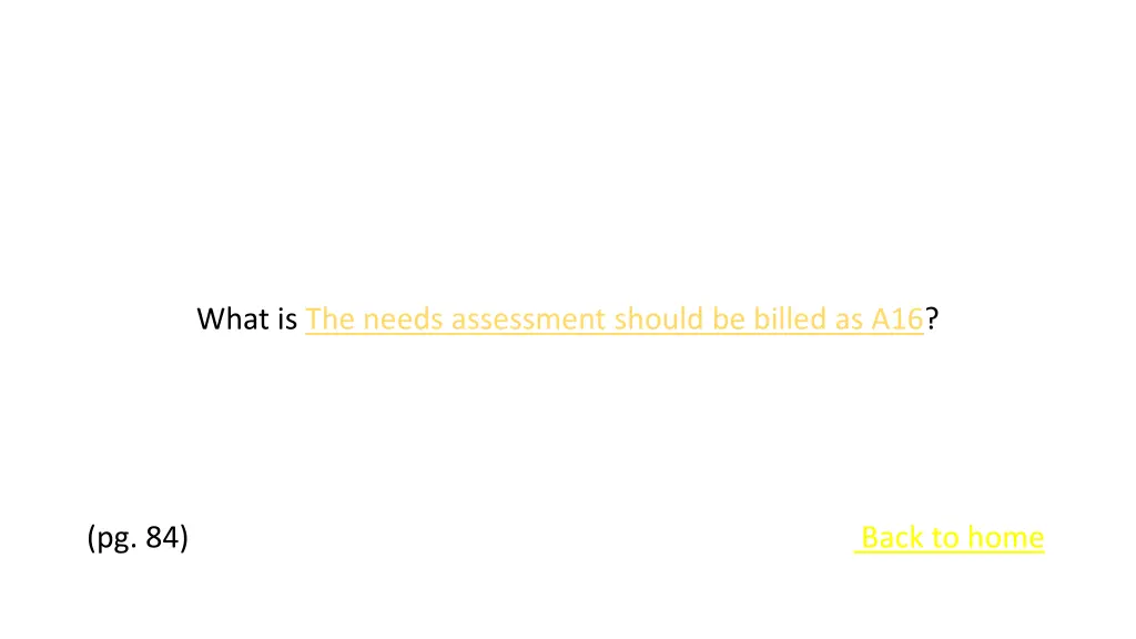 what is the needs assessment should be billed