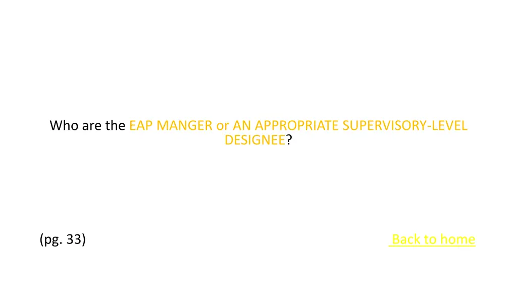 who are the eap manger or an appropriate