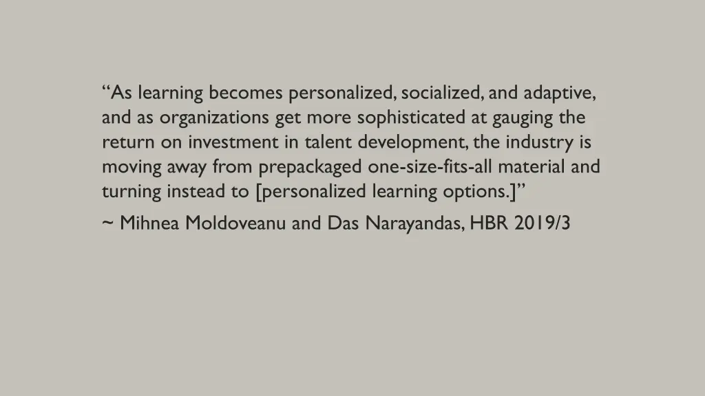 as learning becomes personalized socialized