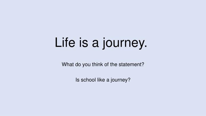 life is a journey
