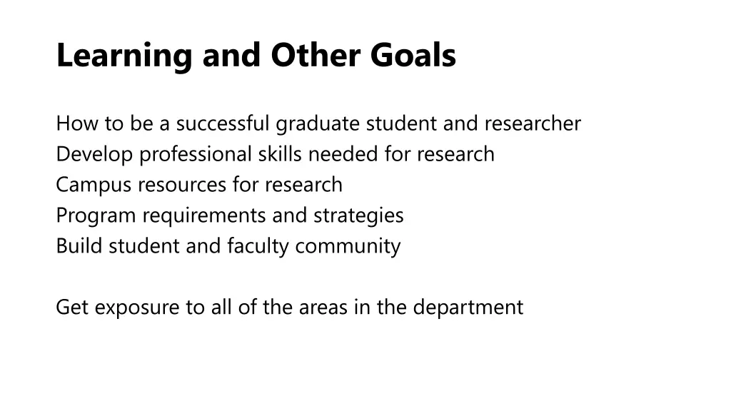 learning and other goals