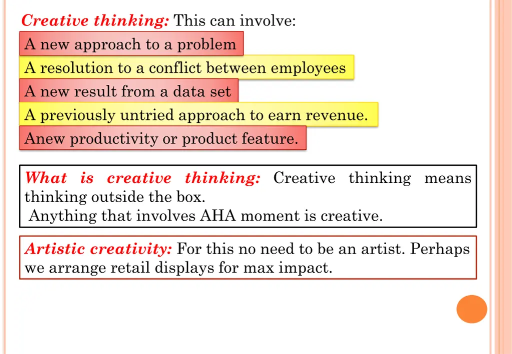 creative thinking this can involve a new approach
