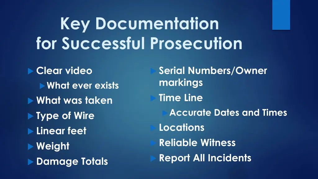 key documentation for successful prosecution