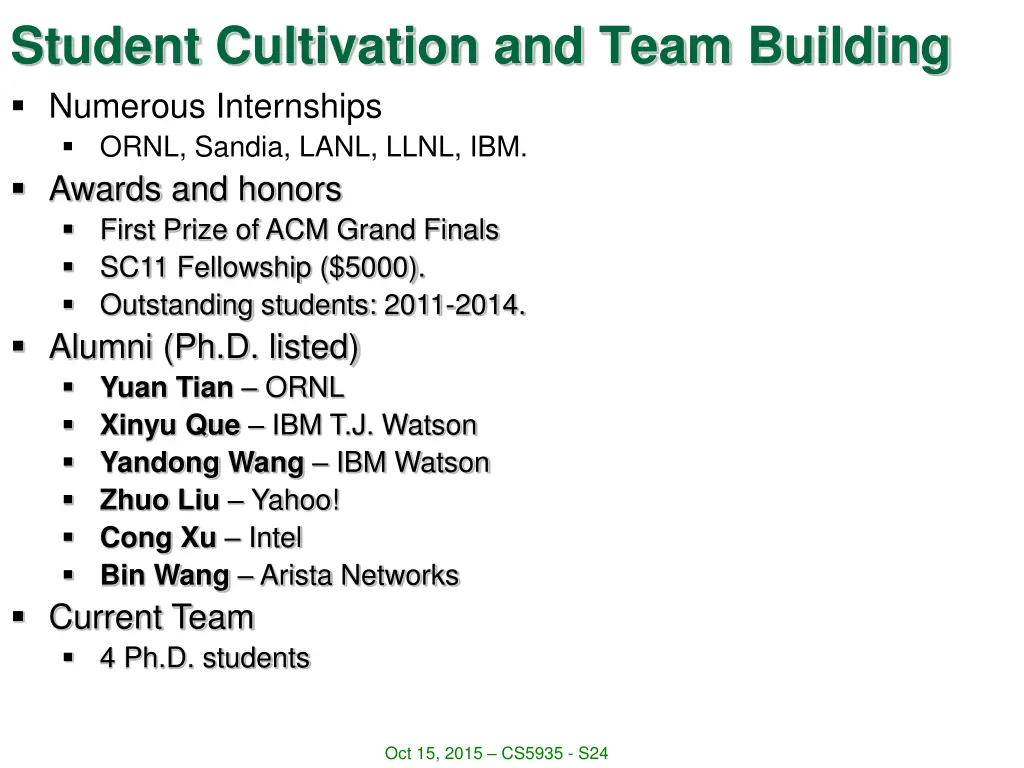 student cultivation and team building numerous