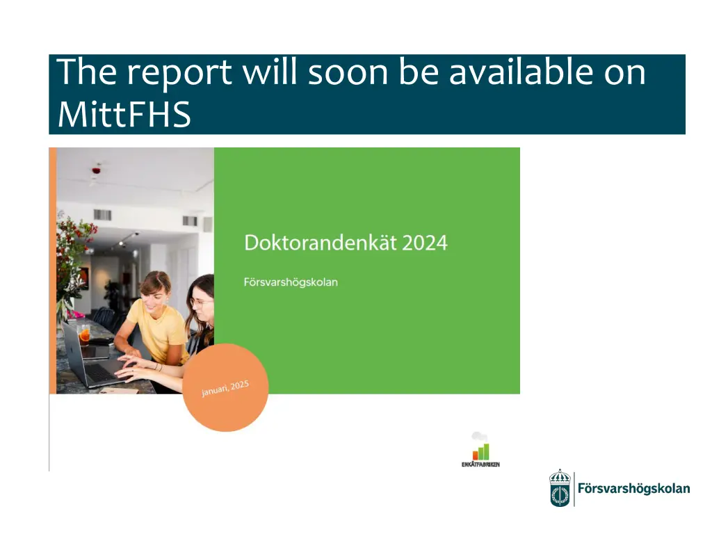 the report will soon be available on mittfhs