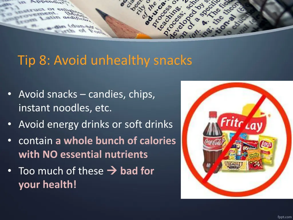tip 8 avoid unhealthy snacks