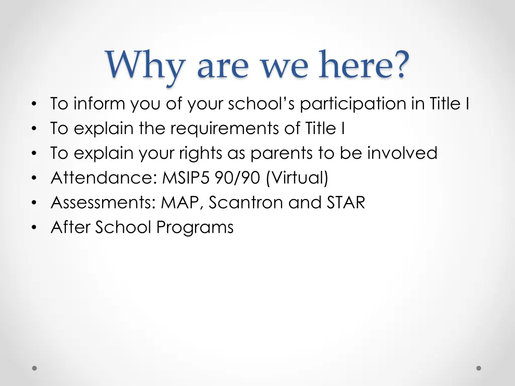 why are we here to inform you of your school