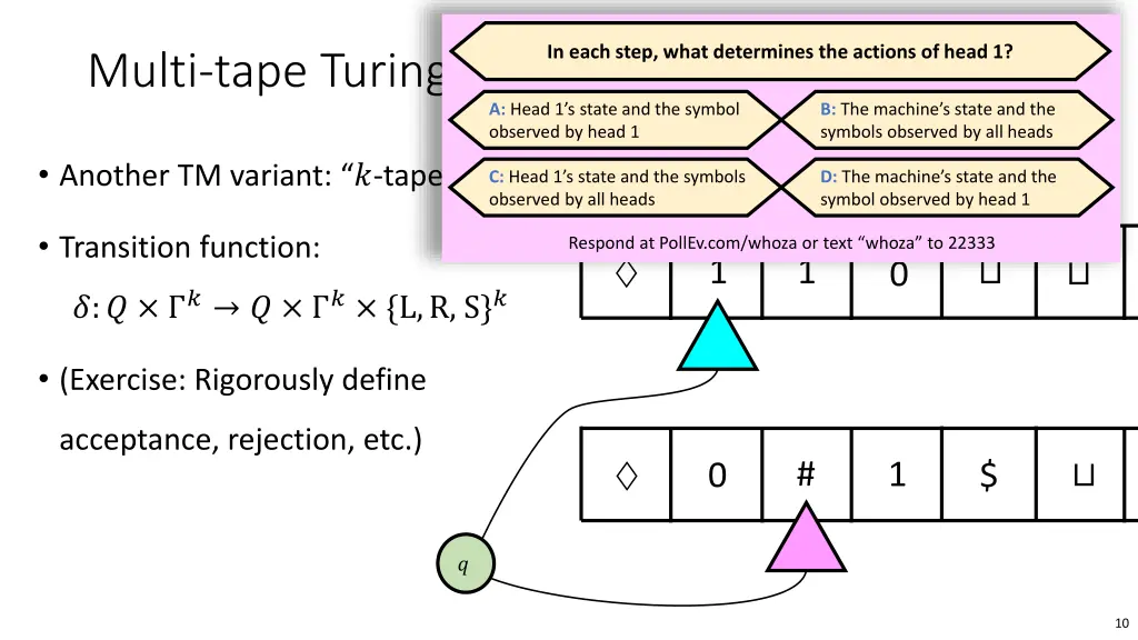 in each step what determines the actions of head 1