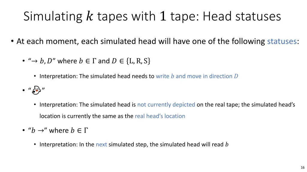 simulating tapes with 1 tape head statuses