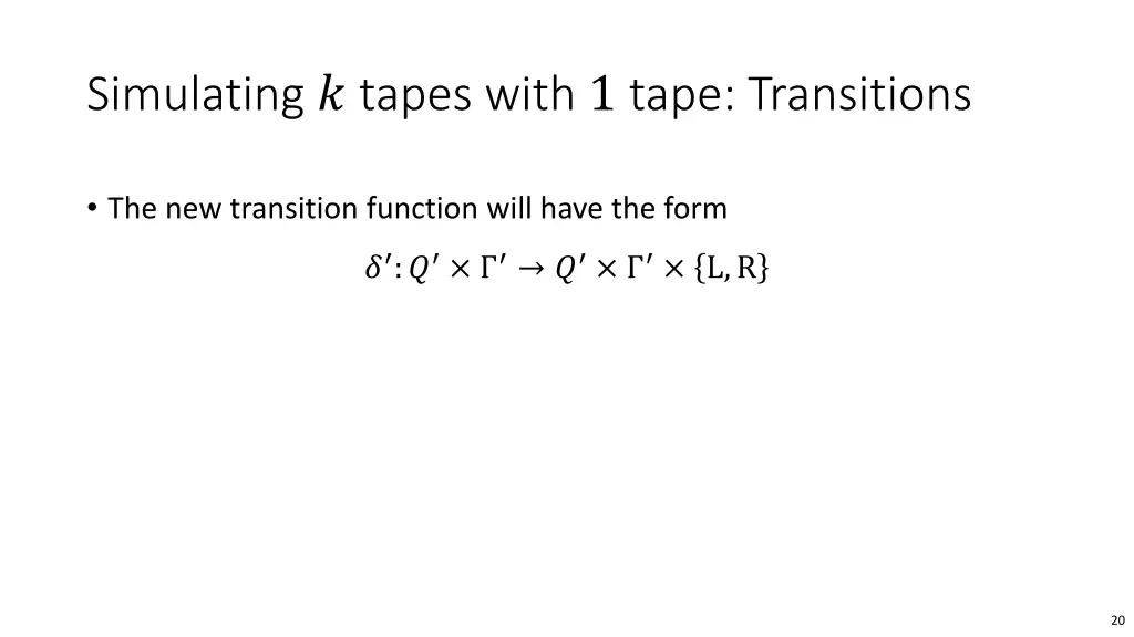 simulating tapes with 1 tape transitions