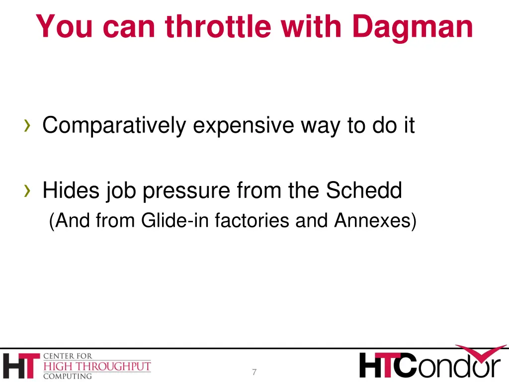 you can throttle with dagman