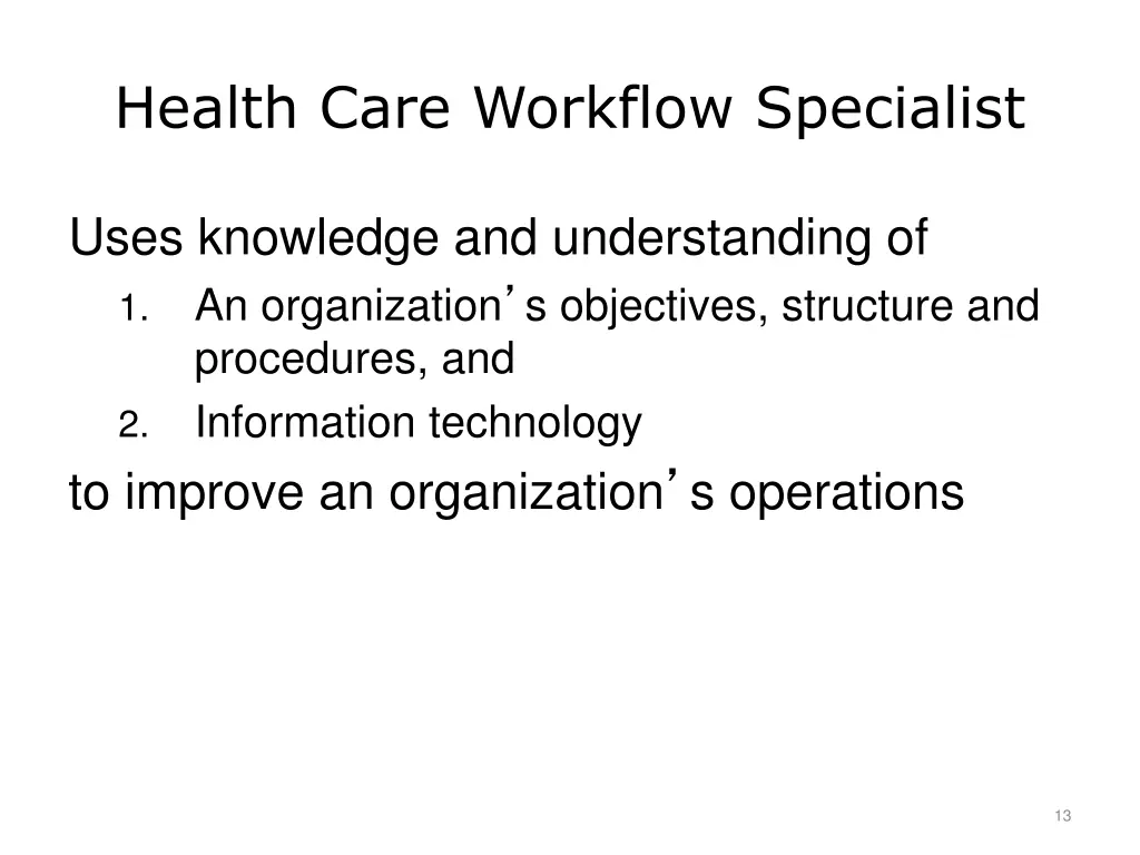 health care workflow specialist
